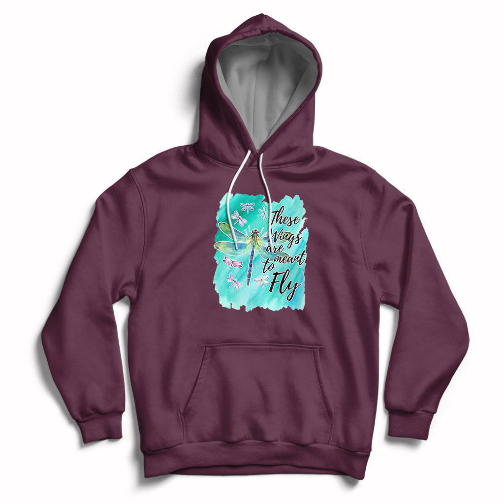 These Wings Are Meant To Fly Dragonflies Soar Embrace Change Hoodie - Wonder Print Shop