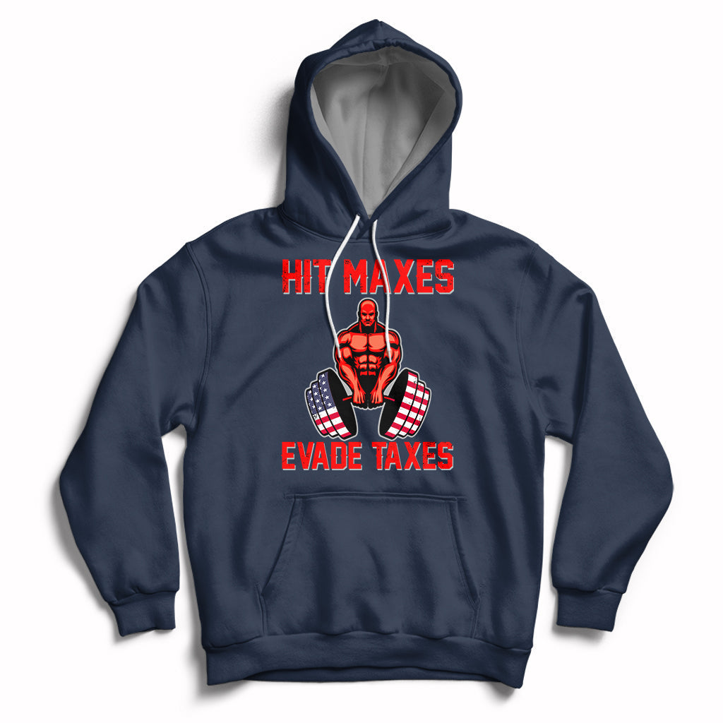 Funny Sarcastic Hit Maxes Evades Taxes Gymnastic Workout Hoodie - Wonder Print Shop