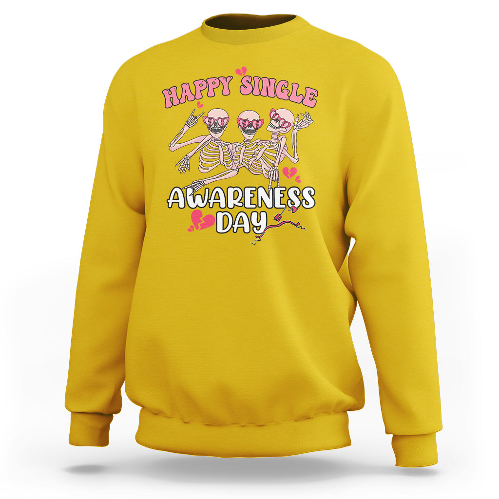 Happy Singles Awareness Day Galentine's Gang Anti Valentines Sweatshirt - Wonder Print Shop