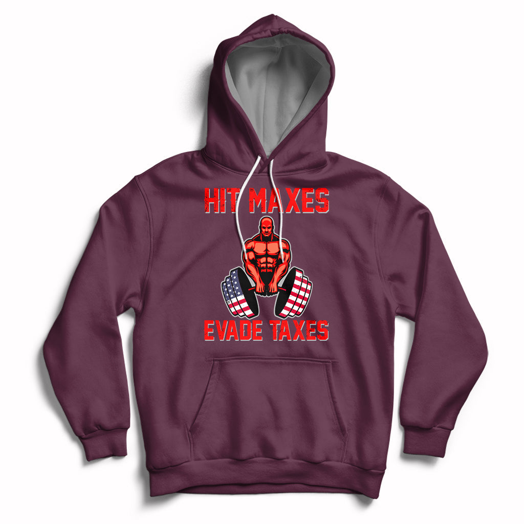 Funny Sarcastic Hit Maxes Evades Taxes Gymnastic Workout Hoodie - Wonder Print Shop