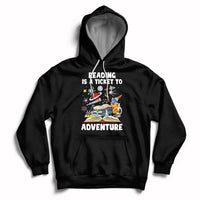 Reading Is A Ticket To Adventure Student Teacher Reading Book Lover Hoodie - Wonder Print Shop