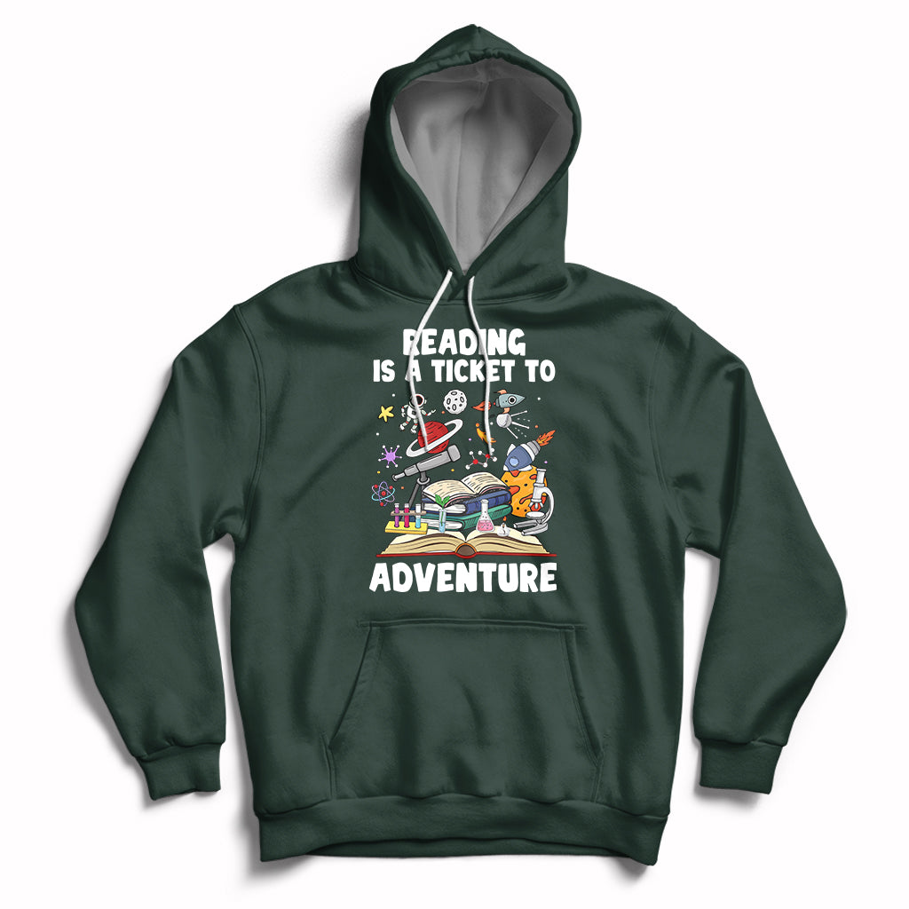 Reading Is A Ticket To Adventure Student Teacher Reading Book Lover Hoodie - Wonder Print Shop