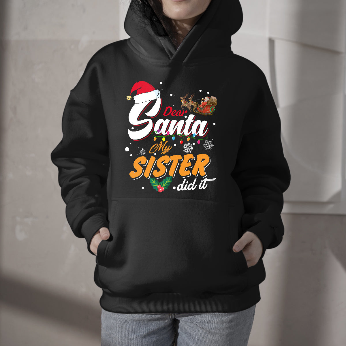 Dear Santa My Sister Did It Christmas Lights Xmas Pajamas, Christmas Santa Hoodie - Wonder Print Shop