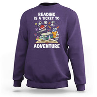 Reading Is A Ticket To Adventure Student Teacher Reading Book Lover Sweatshirt - Wonder Print Shop