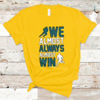 Retro We Almost Always Almost Win Football Season T-Shirt - Wonder Print Shop