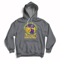 We Don't Hide Crazy We Parade It Down The Street Costume Hoodie - Wonder Print Shop