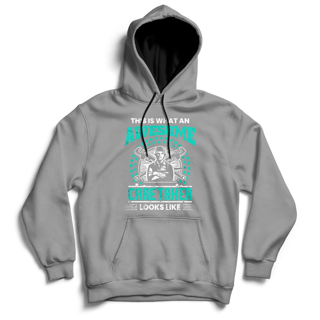 This Is What An Awesome Caretaker Looks Like Hoodie - Wonder Print Shop