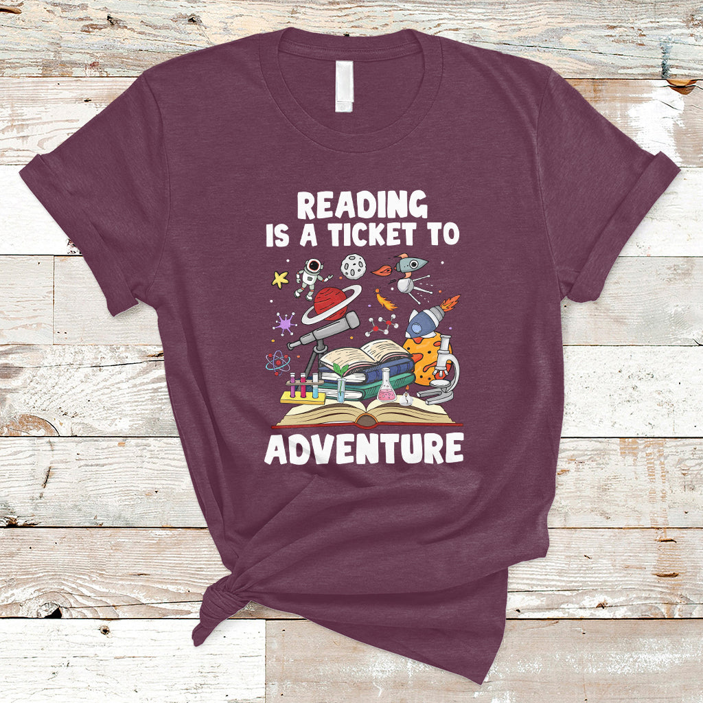 Reading Is A Ticket To Adventure Student Teacher Reading Book Lover T Shirt - Wonder Print Shop