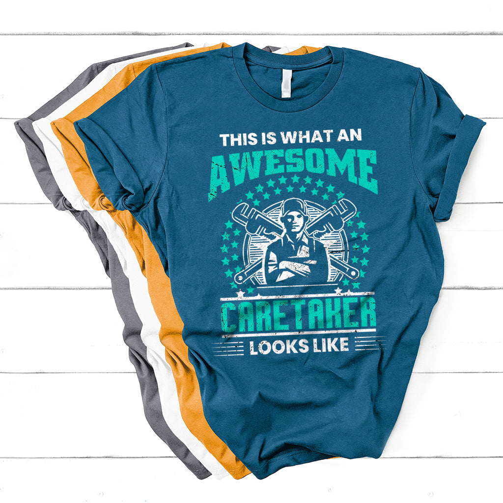This Is What An Awesome Caretaker Looks Like T Shirt - Wonder Print Shop
