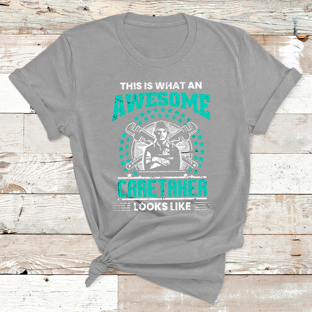 This Is What An Awesome Caretaker Looks Like T Shirt - Wonder Print Shop