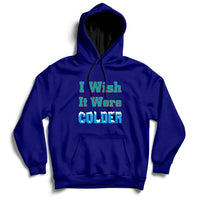 Sarcastic Dolphins Coach I Wish It Were Colder Hoodie - Wonder Print Shop