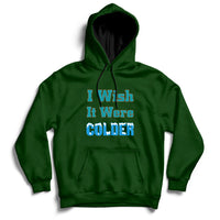 Sarcastic Dolphins Coach I Wish It Were Colder Hoodie - Wonder Print Shop