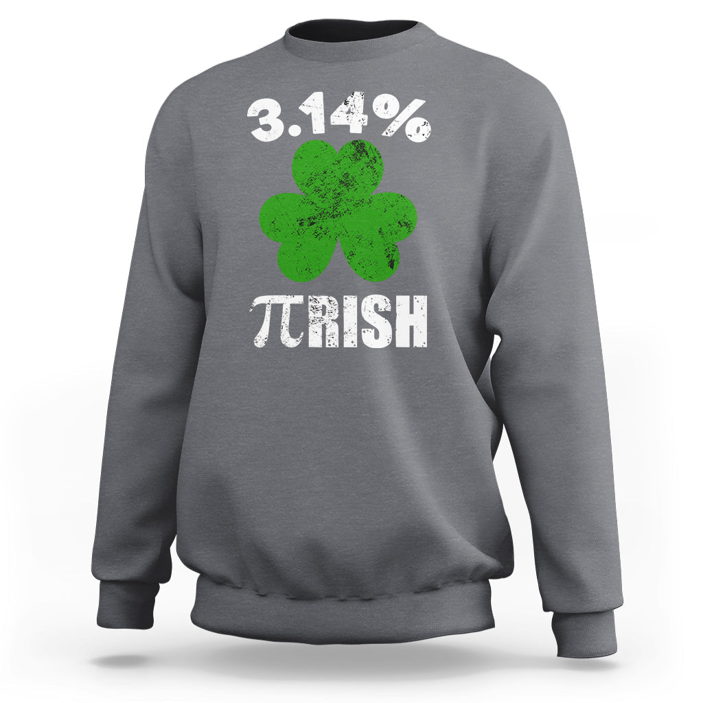 Pi Day St. Patrick's 3.14% Irish Funny Pirish Math Number Pi Sweatshirt - Wonder Print Shop