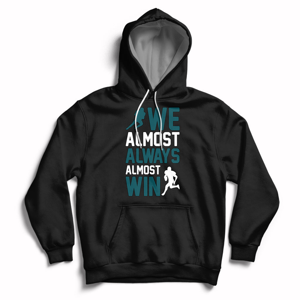 Retro We Almost Always Almost Win Football Season Hoodie - Wonder Print Shop