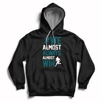 Retro We Almost Always Almost Win Football Season Hoodie - Wonder Print Shop