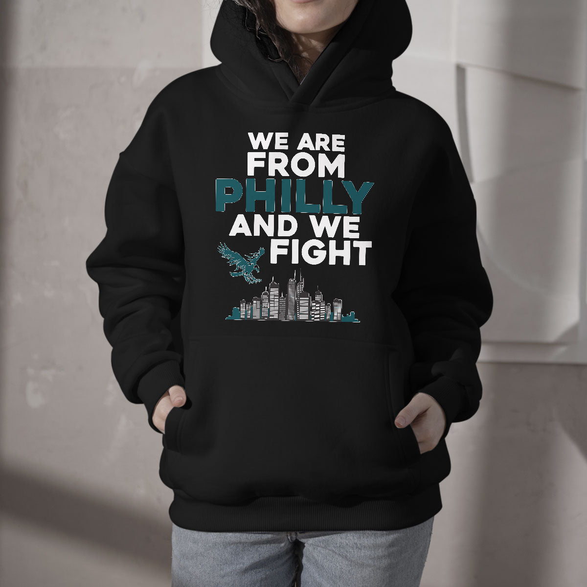 We Are From Philly And We Fight It's A Philly Thing Eagle Hoodie - Wonder Print Shop
