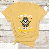 Yes I Know I Am On Fire Welding Metal Worker Welder Welding T Shirt - Wonder Print Shop