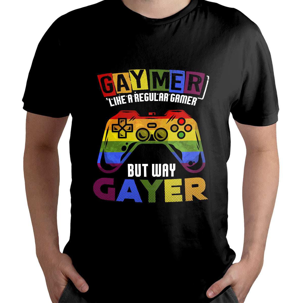 Gaymer Like a Regular Gamer But Way Gayer Game Player, LGBT T Shirt - Wonder Print Shop
