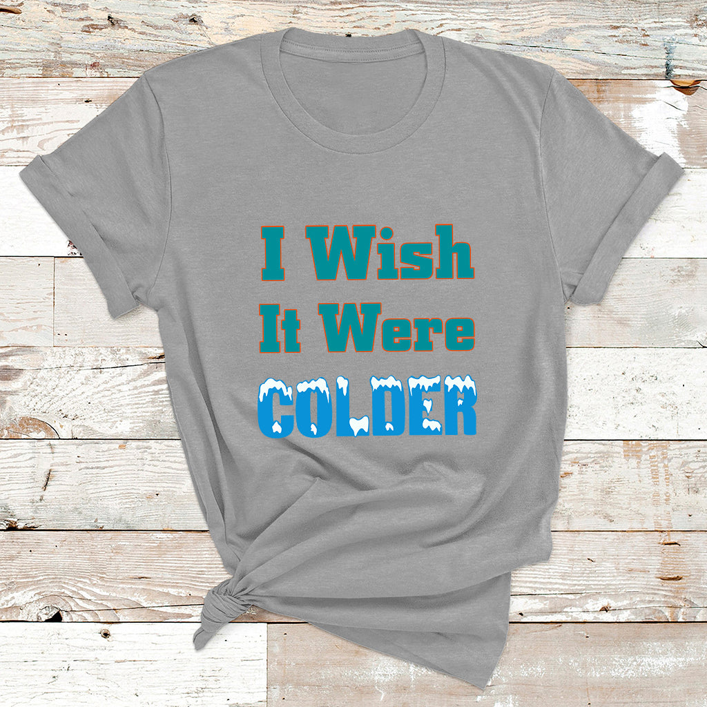 Sarcastic Dolphins Coach I Wish It Were Colder T Shirt - Wonder Print Shop