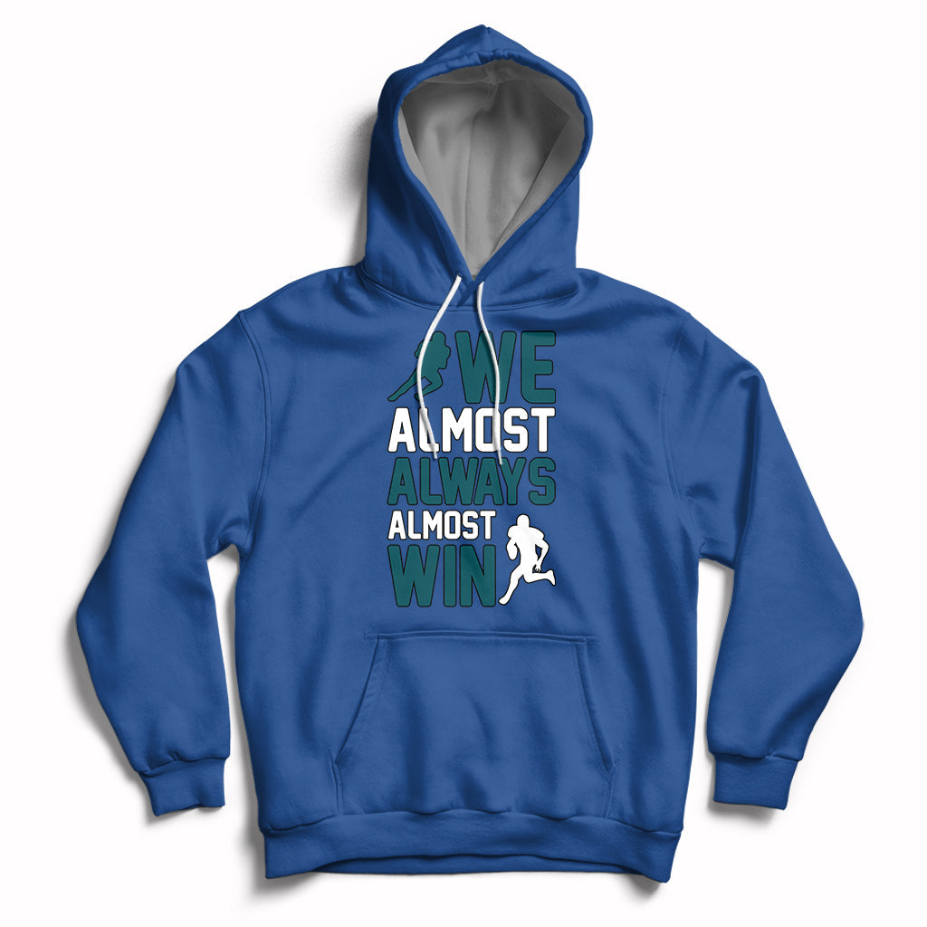 Retro We Almost Always Almost Win Football Season Hoodie - Wonder Print Shop