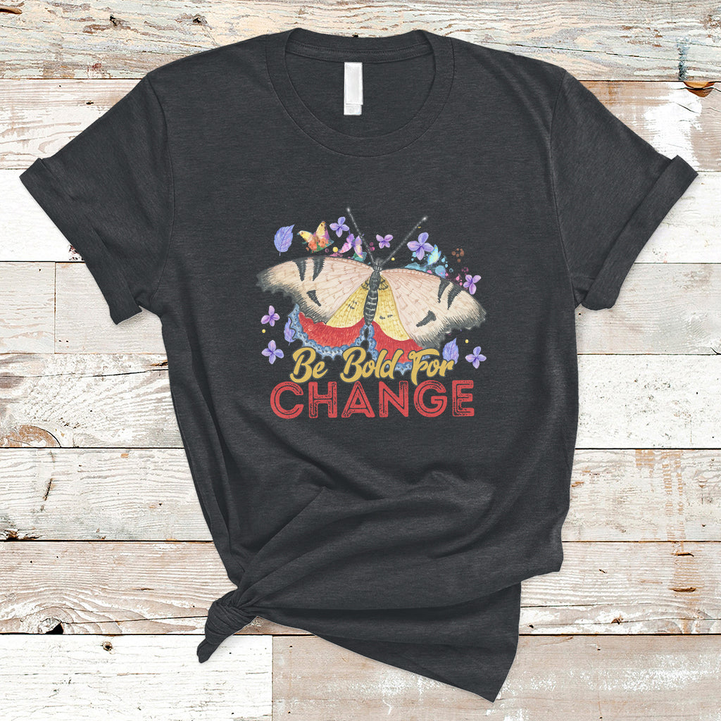 Be Bold For Change Happy Women's Day 8th March Butterfly T-Shirt - Wonder Print Shop
