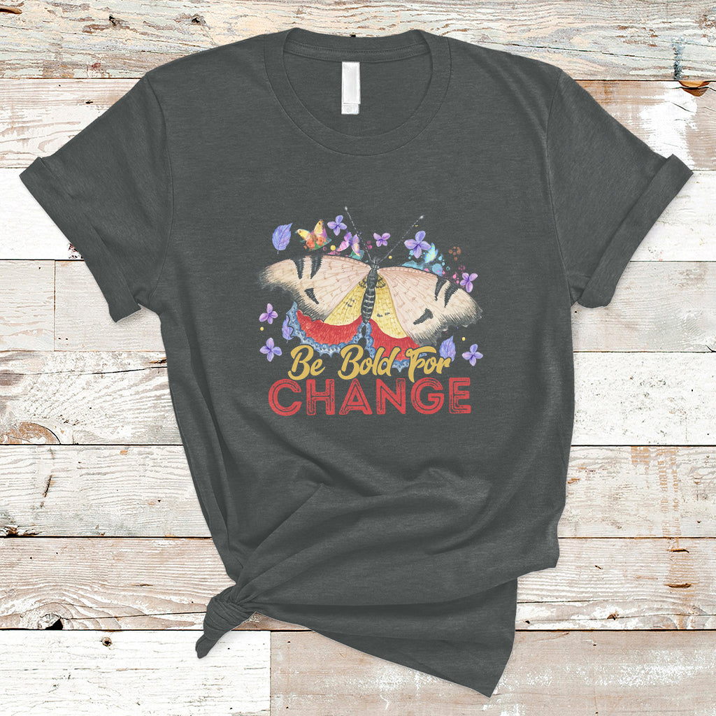 Be Bold For Change Happy Women's Day 8th March Butterfly T-Shirt - Wonder Print Shop
