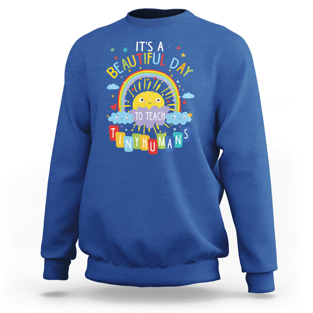 Groovy It's A Good Day To Teach Tiny Humans To Teacher Rainbow Sweatshirt - Wonder Print Shop