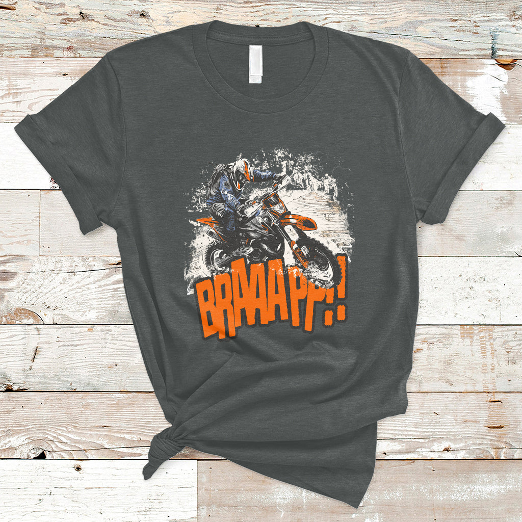 Braaap Motorcycle Rider Enthusiast Biker Dirt Biker Motorcross T-Shirt - Wonder Print Shop