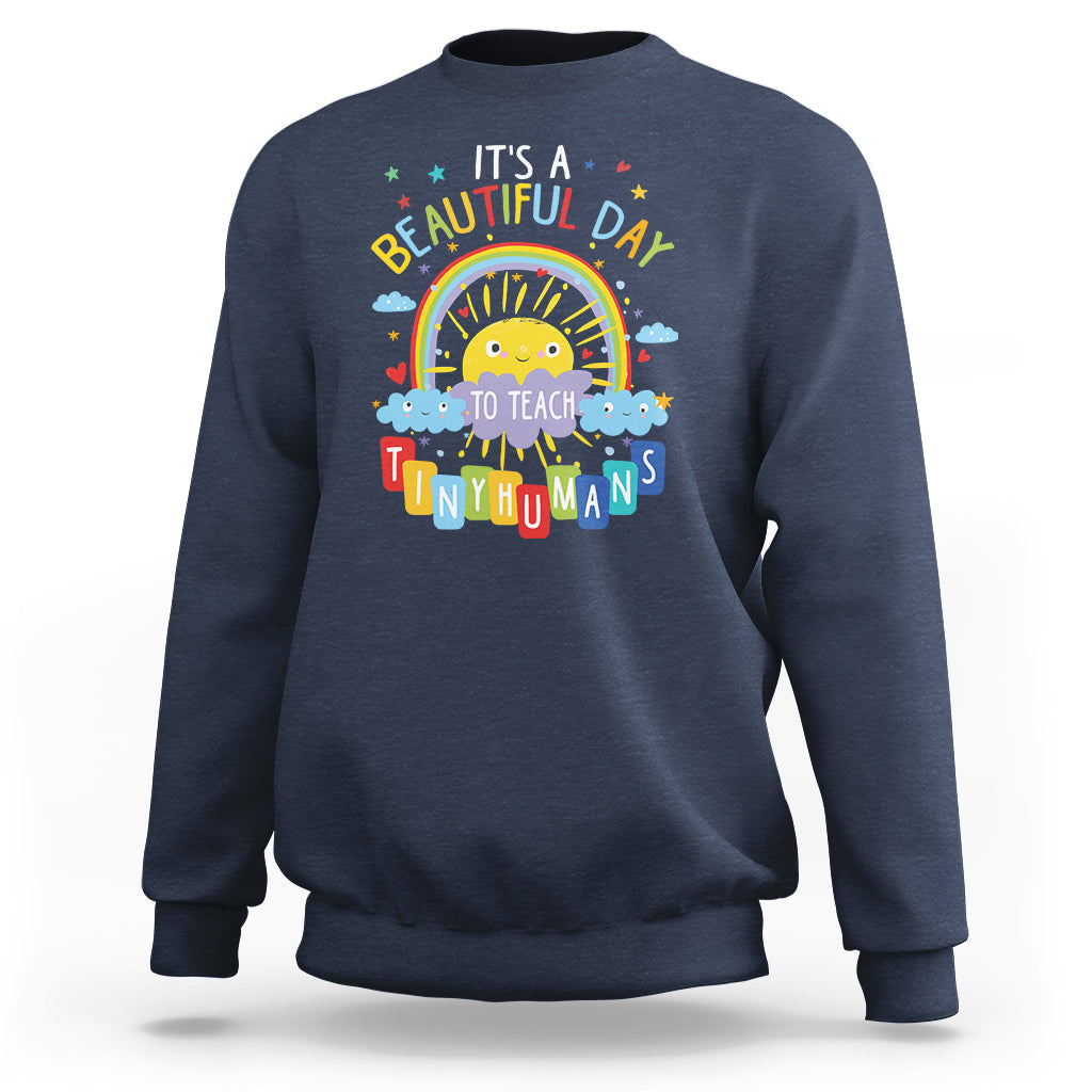 Groovy It's A Good Day To Teach Tiny Humans To Teacher Rainbow Sweatshirt - Wonder Print Shop
