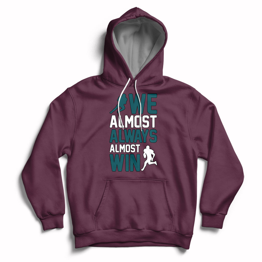 Retro We Almost Always Almost Win Football Season Hoodie - Wonder Print Shop
