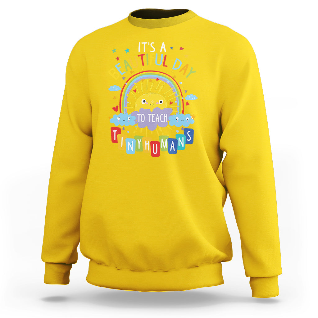Groovy It's A Good Day To Teach Tiny Humans To Teacher Rainbow Sweatshirt - Wonder Print Shop