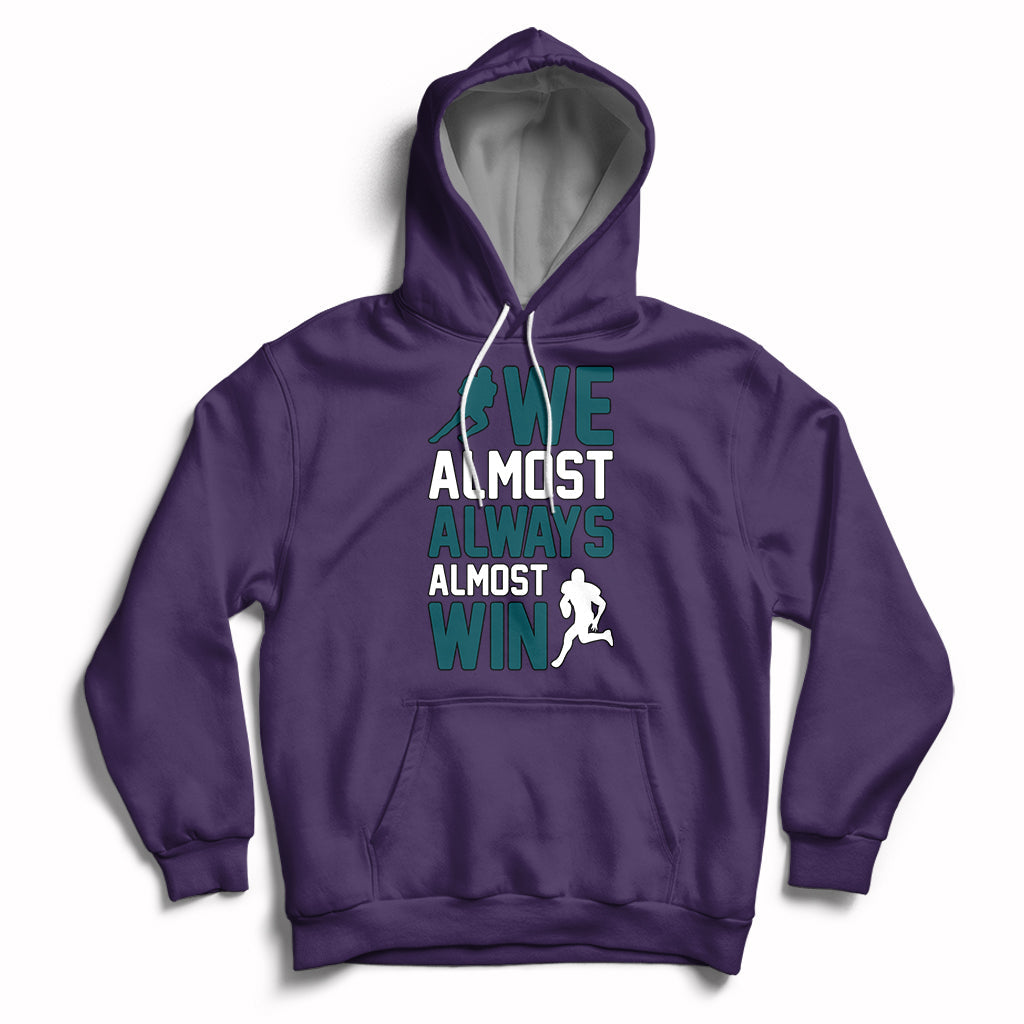 Retro We Almost Always Almost Win Football Season Hoodie - Wonder Print Shop