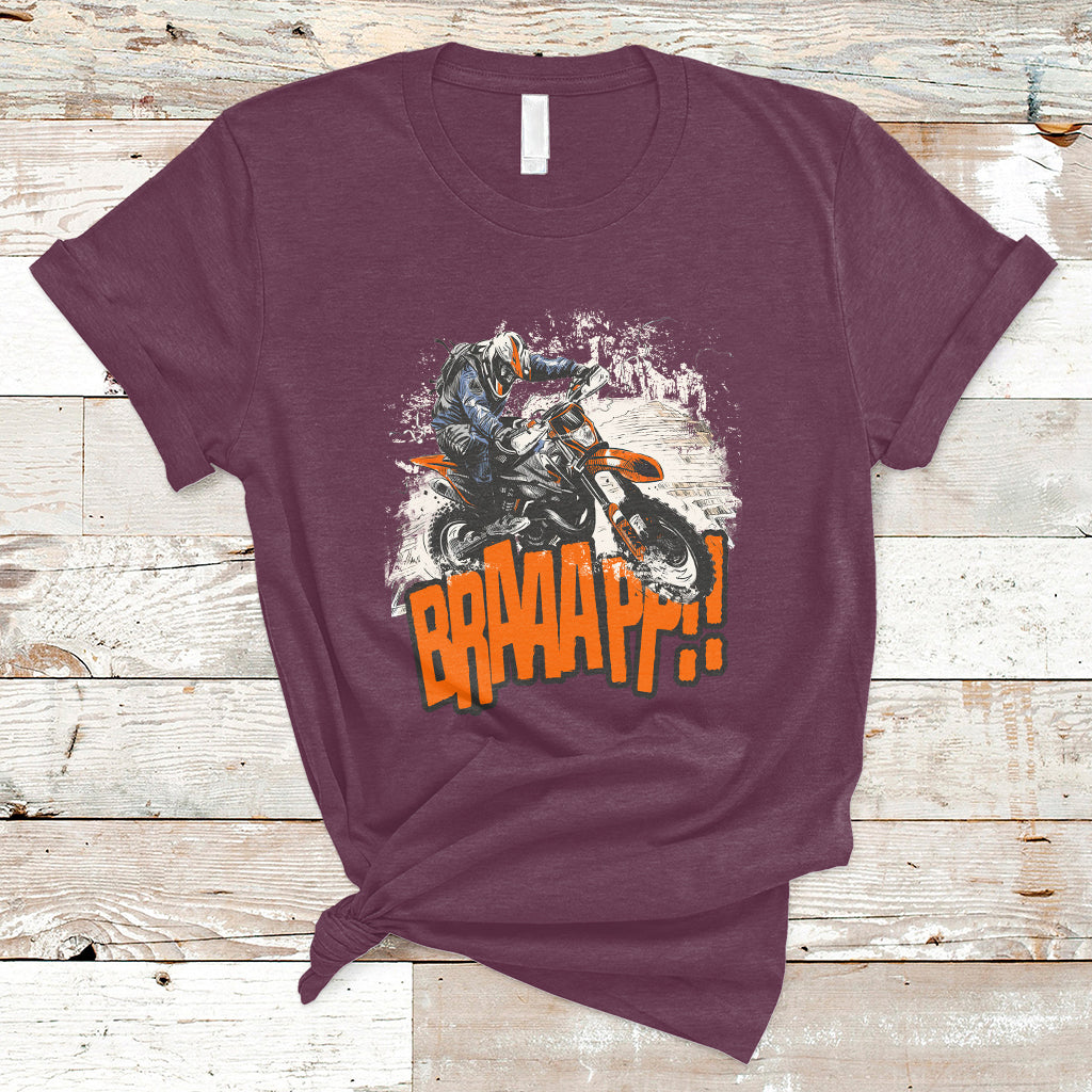 Braaap Motorcycle Rider Enthusiast Biker Dirt Biker Motorcross T-Shirt - Wonder Print Shop