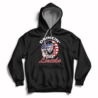 Drinking Like Lincoln 4th of July Men Abraham American Flag Hoodie - Wonder Print Shop