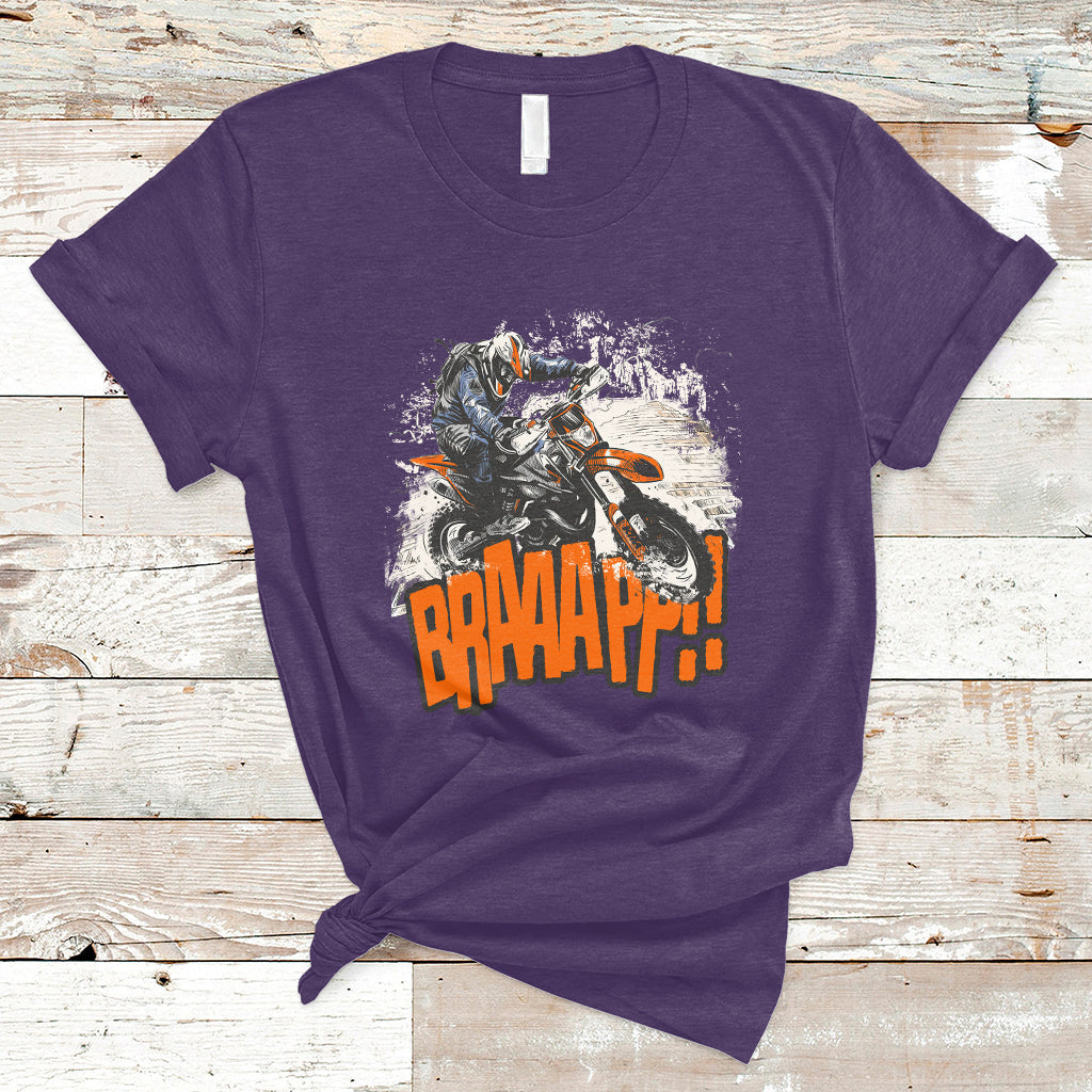 Braaap Motorcycle Rider Enthusiast Biker Dirt Biker Motorcross T-Shirt - Wonder Print Shop
