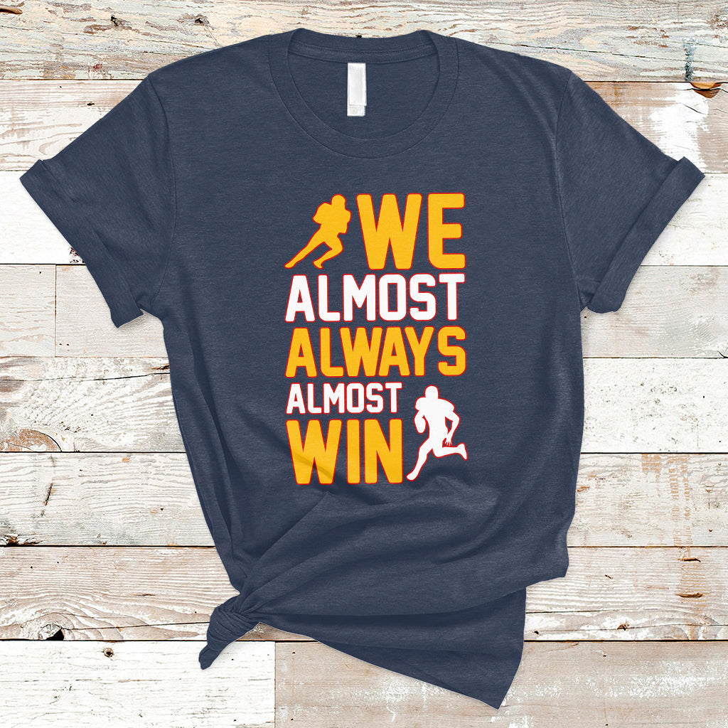Retro We Almost Always Almost Win Football Season Yellow T-Shirt - Wonder Print Shop