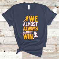 Retro We Almost Always Almost Win Football Season Yellow T-Shirt - Wonder Print Shop