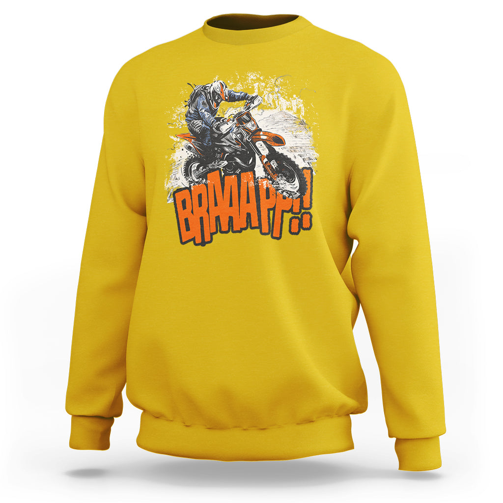 Braaap Motorcycle Rider Enthusiast Biker Dirt Biker Motorcross Sweatshirt - Wonder Print Shop