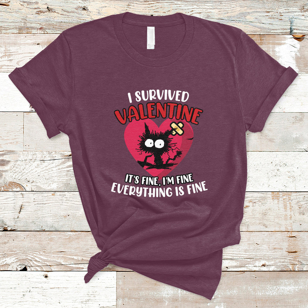 I Survived Valentine It's Fine I'm Fine Everything Is Fine T-Shirt - Wonder Print Shop