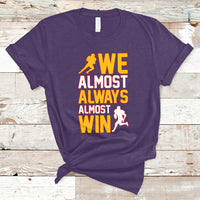 Retro We Almost Always Almost Win Football Season Yellow T-Shirt - Wonder Print Shop
