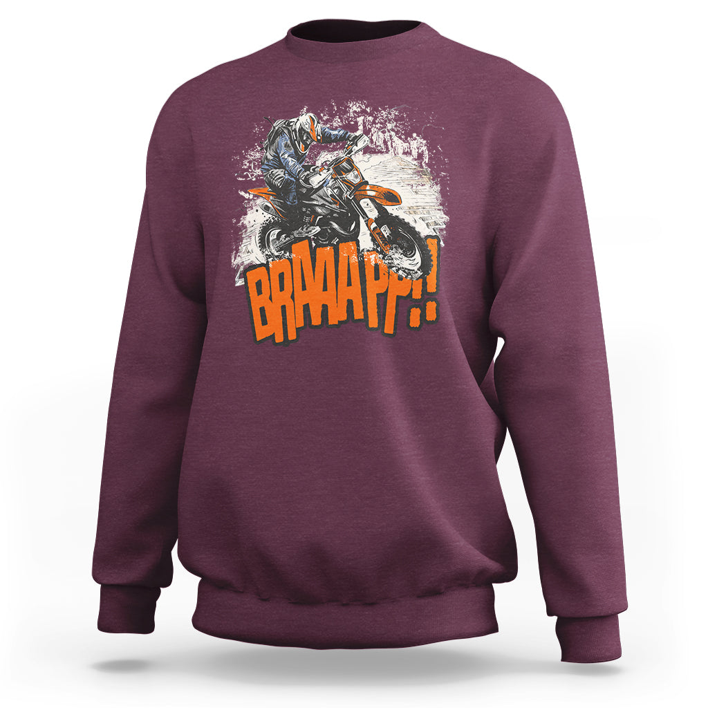 Braaap Motorcycle Rider Enthusiast Biker Dirt Biker Motorcross Sweatshirt - Wonder Print Shop