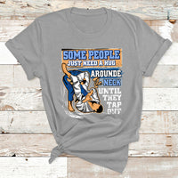 Some People Just Need A Hug-Brazilian Jiu Jitsu MMA BJJ T Shirt - Wonder Print Shop