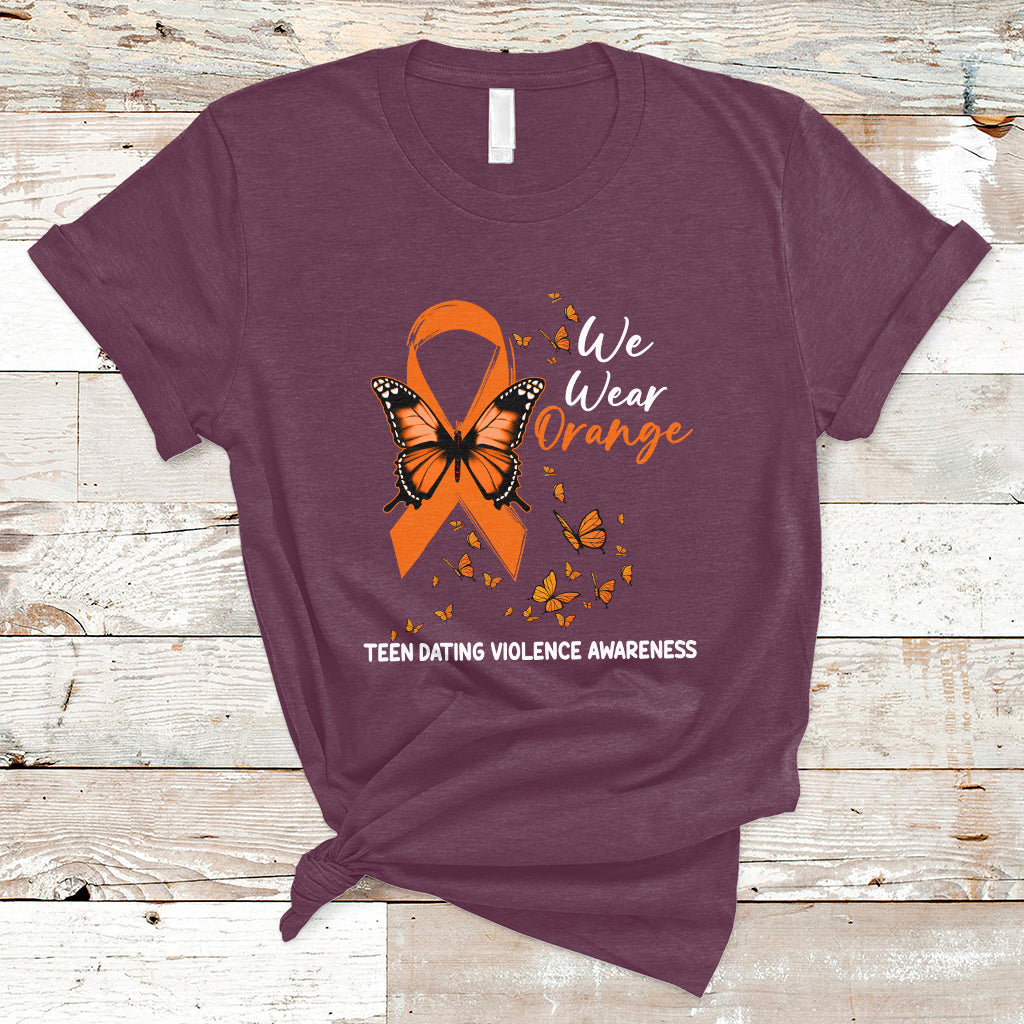 We Wear Orange To Support Teen Dating Violence Awareness T-Shirt - Wonder Print Shop
