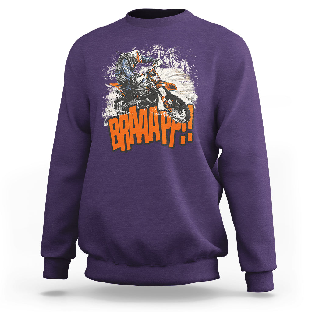 Braaap Motorcycle Rider Enthusiast Biker Dirt Biker Motorcross Sweatshirt - Wonder Print Shop