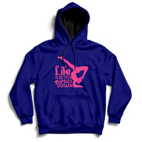 Yoga Saying Life Is Better Upside Down Dancer Gymnast Hoodie - Wonder Print Shop