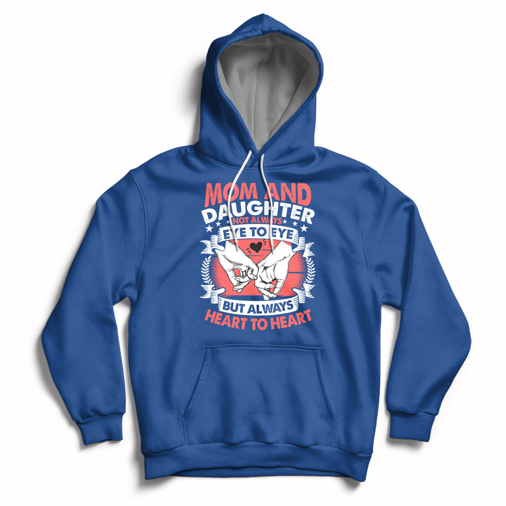 Mom & Daughter Always Heart To Heart Mothers Day From Daughter For Mom Hoodie - Wonder Print Shop