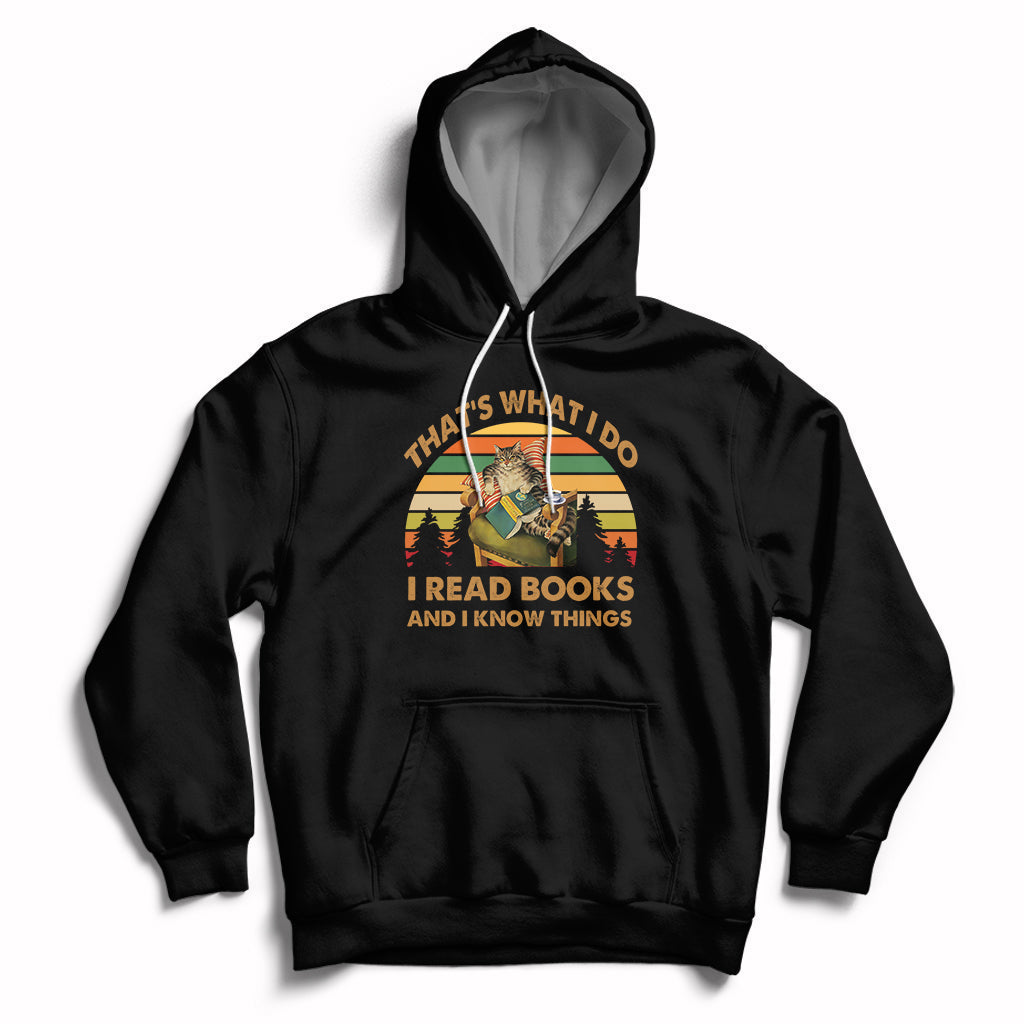 Vintage That's What I Do I Read Books And I Know Things Cat Reading Lover Bookworm Hoodie - Wonder Print Shop