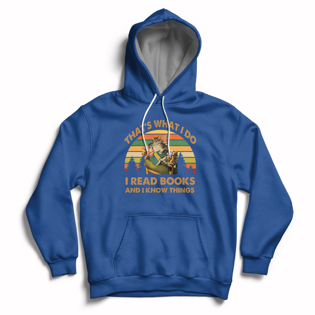 Vintage That's What I Do I Read Books And I Know Things Cat Reading Lover Bookworm Hoodie - Wonder Print Shop