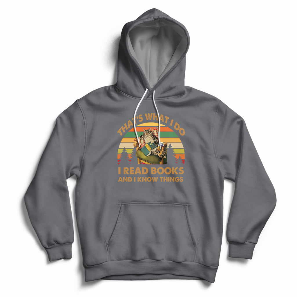 Vintage That's What I Do I Read Books And I Know Things Cat Reading Lover Bookworm Hoodie - Wonder Print Shop