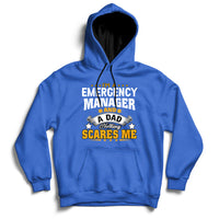 Royal blue pullover hoodie with front "Emergency Manager and Dad" graphic.